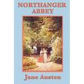 Northanger Abbey: A Gothic Satire and Coming-of-Age Novel