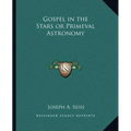 Gospel in the Stars or Primeval Astronomy