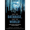 Save the Database, Save the World