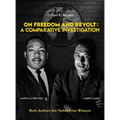 On Freedom and Revolt: A Comparative Investigation