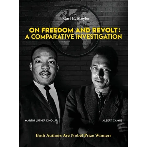 On Freedom and Revolt: A Comparative Investigation