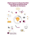 High Impact & Experiential Learning as Enhancing Quality on Campus