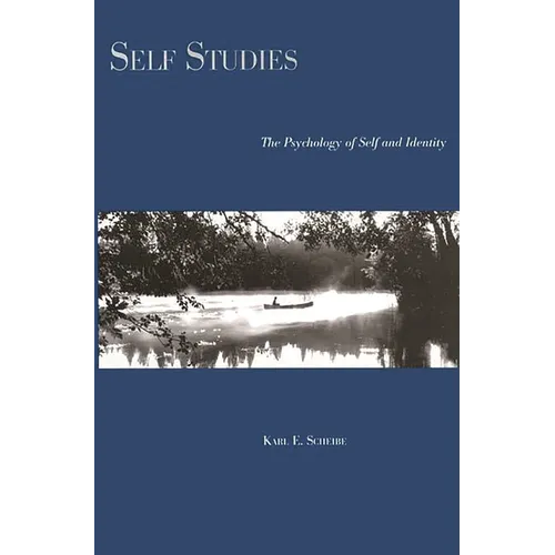 Self Studies: The Psychology of Self and Identity