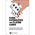 Magic, Mathematics, and Playing Cards