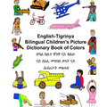 English-Tigrinya Bilingual Children's Picture Dictionary Book of Colors