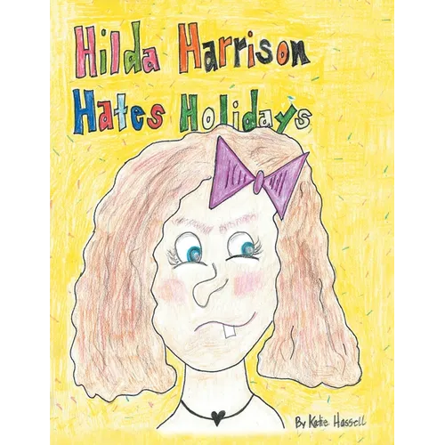 Hilda Harrison Hates Holidays
