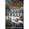 The House on Monarch Street