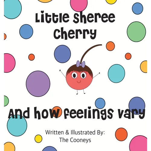 Little Sheree Cherry and How Feelings Vary