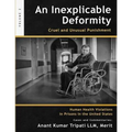 An Inexplicable Deformity: Cruel and Unusual Punishment