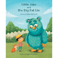 Little Jake and the Big Fat Lie