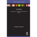 Vivendi: A Key Player in Global Entertainment and Media