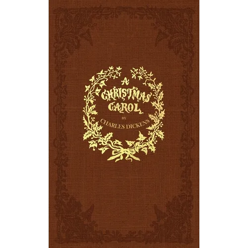A Christmas Carol: A Facsimile of the Original 1843 Edition in Full Color