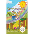 Sentimental Shorts: Feel Good Stories for You and Yours