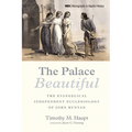The Palace Beautiful: The Evangelical Independent Ecclesiology of John Bunyan