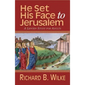 He Set His Face to Jerusalem: A Lenten Study for Adults