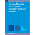 Creating Materials with a Desired Refraction Coefficient