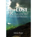 The Lost Kingdom: Gateway to Your Inheritance