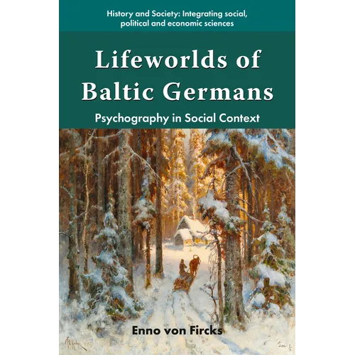 Lifeworlds of Baltic Germans: Psychography in Social Context