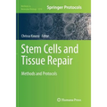 Stem Cells and Tissue Repair: Methods and Protocols