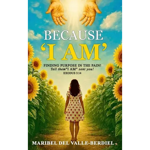 Because "I AM": Finding Purpose in the pain