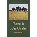Church Is Who We Are