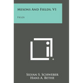 Mesons and Fields, V1: Fields