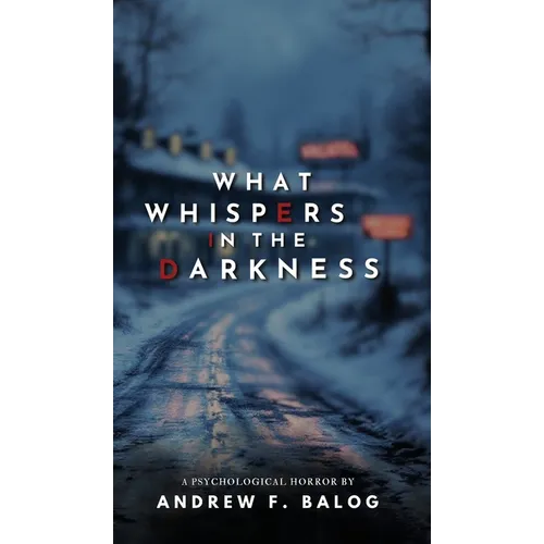 What Whispers in the Darkness