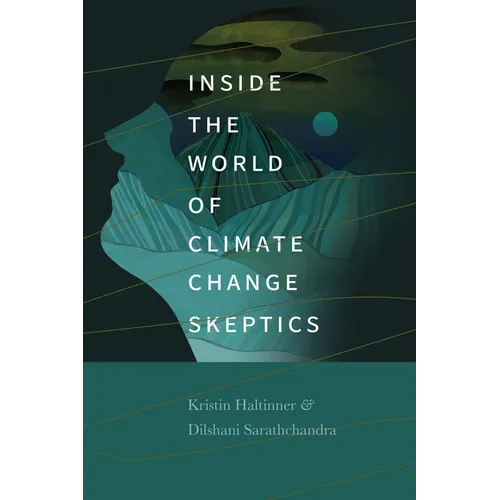 Inside the World of Climate Change Skeptics