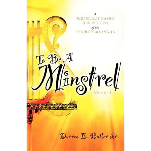 To Be A Minstrel