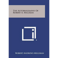 The Autobiography of Robert A. Millikan