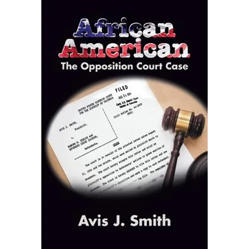 African American: The Opposition Court Case