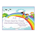 A-Z From God to Thee: A New Christian's Guide to the Way
