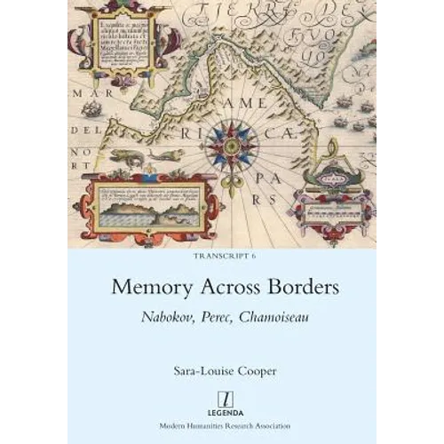 Memory Across Borders: Nabokov, Perec, Chamoiseau