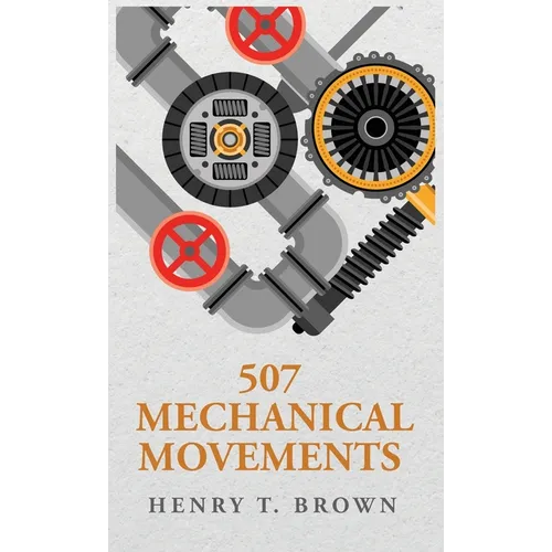 507 Mechanical Movements