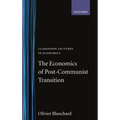The Economics of Post-Communist Transition