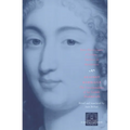 Against Marriage: The Correspondence of La Grande Mademoiselle