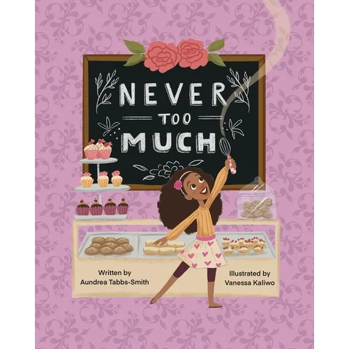 Never Too Much
