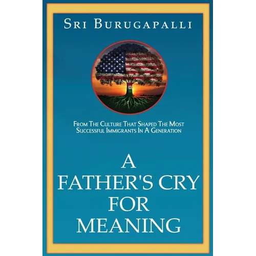 A Father's Cry for Meaning