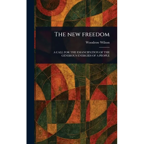 The New Freedom