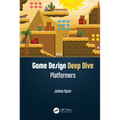 Game Design Deep Dive: Platformers