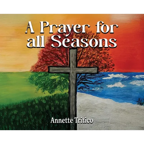 A Prayer for All Seasons