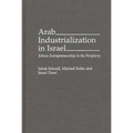Arab Industrialization in Israel: Ethnic Entrepreneurship in the Periphery