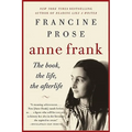 Anne Frank: The Book, the Life, the Afterlife