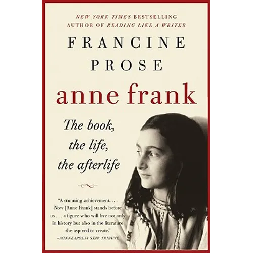 Anne Frank: The Book, the Life, the Afterlife