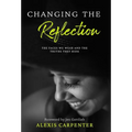 Changing the Reflection: The Faces We Wear and the Truths They Hide