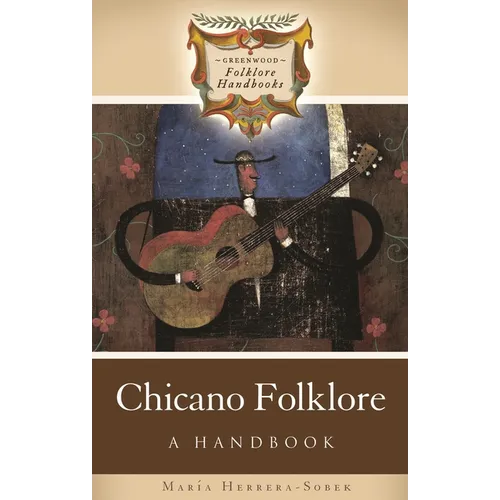 Chicano Folklore: A Handbook