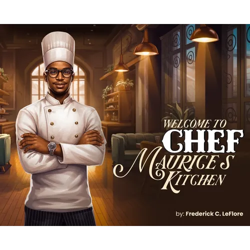 Welcome to Chef Maurices Kitchen