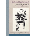 Collected Epiphanies of James Joyce: A Critical Edition