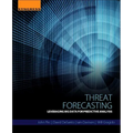 Threat Forecasting: Leveraging Big Data for Predictive Analysis