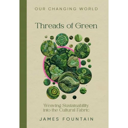 Threads of Green: Weaving Sustainability into the Cultural Fabric